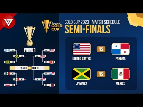 Match Schedule Semi-Finals: CONCACAF Gold Cup 2023