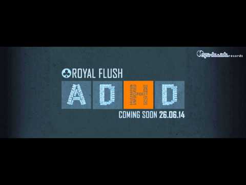 Royal Flush - ADHD EP (15 Minutes Preview)