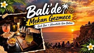 Bali’de Gizli Bar🍸 Mekan Gezmece | Uluwatu’da Muhteşem Gün Batımı! | Bali Günlüğ