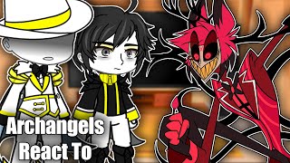 Lucifer's brother's and God React To Alastor |Hazbin Hotel Archangels | Gacha React