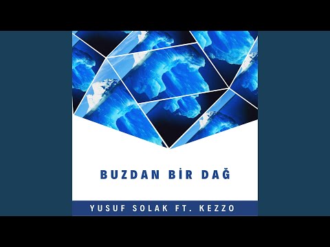 Buzdan Bir Dag (feat. Kezzo)