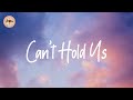 Macklemore & Ryan Lewis - Can't Hold Us (Lyrics)