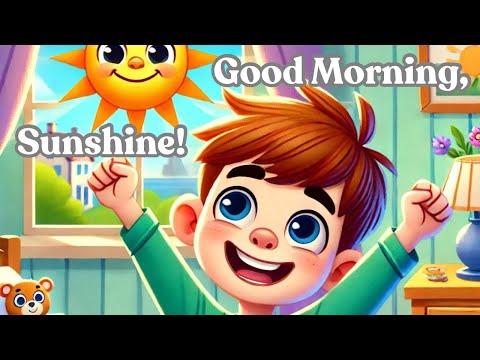 Good Morning, Sunshine! | Fun Morning Song  for Kids |  Learning Songs for Toddlers & Preschool