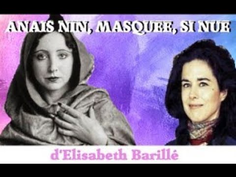 Anais Nin, masquée si nue - d'Elisabeth Barillé (résumé et critique)
