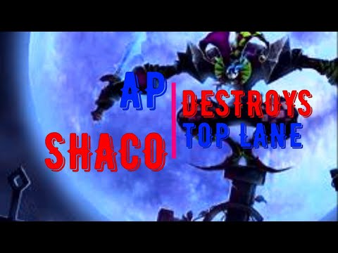 AP SHACO TOP DESTROYS TOP LANERS