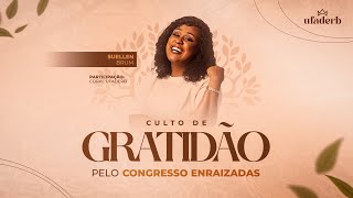 CULTO DE GRATIDÃO PELO CONGRESSO ENRAIZADAS  - 10/01/2026 - ASSEMBLEIA DE DEUS EM RIO BONITO/RJ