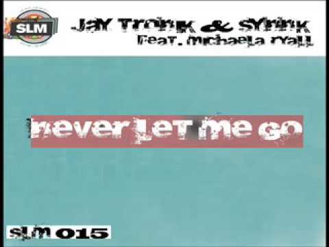 Jay Tronik & Synnk feat. Michaela Ryall - Never Let Me Go (Extended Mix)