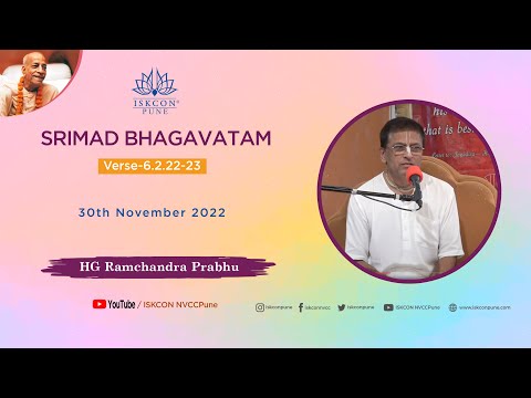 Srimad Bhagavatam_Verse - 6.2.22-23 | HG Ramchandra Prabhu | 30th November 2022  @ISKCONNVCCPune
