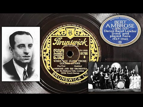 Ambrose & His Orchestra - When You Climb Those Golden Stairs ~1934