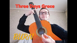 Three Days Grace - Burn (Acoustic Cover)