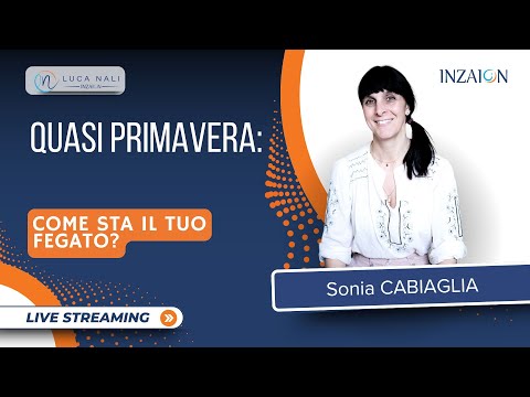 QUASI PRIMAVERA: COME STA IL TUO FEGATO? - Sonia Cabiaglia Naturopata