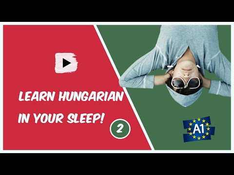 Learn Hungarian while you sleep! Hungarian for Lower Beginners! Part 2