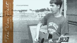 The Van Pelt "It's a Suffering" [Official Audio]