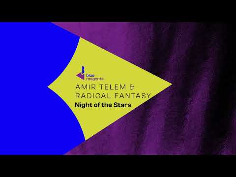 Amir Telem & Radical Fantasy - Night of the Stars