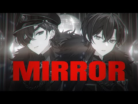 【MV】MIRROR/Ado【Cover - つきしろやしろ。xたちばな】