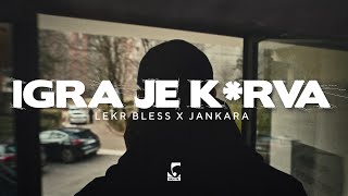 Lekr Bless x Jankara - Igra je k*rva