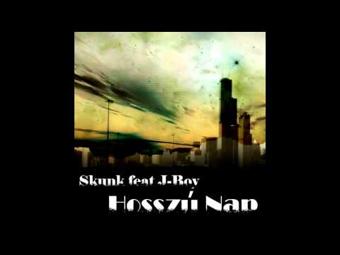 Skunk Km J-Boy - Hosszú nap