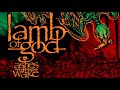 Lamb of God "The Faded Line" (Lyric Video) [1080p HD/HQ]