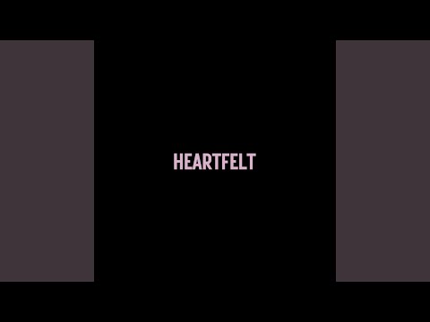 Heartfelt (feat. KNOWLEY-D)