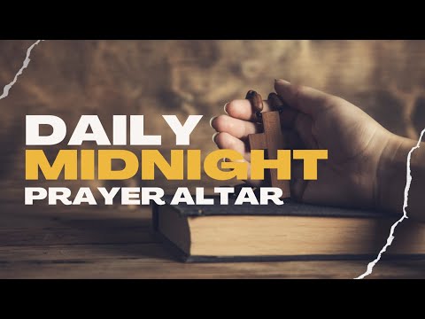DAILY MIDNIGHT PRAYER ALTAR II 9TH NOVEMBER 2023 II BREAKING SOUL TIES