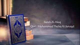 Download lagu Surah Al-Alaq - Muhammad Thaha Al-Junayd mp3