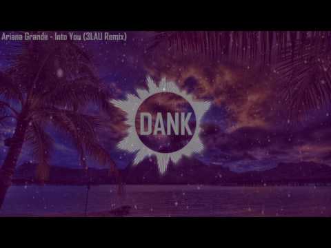 Ariana Grande - Into You (3LAU Remix Bootleg)