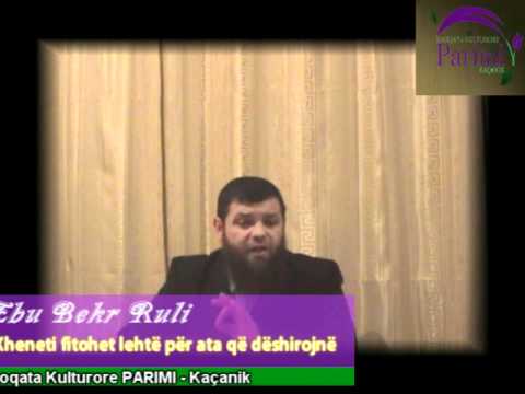 Ebu Bekr Ruli - Xheneti fitohet lehtë për ata që dëshirojnë