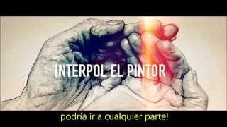interpol - Anywhere subtitulada en español