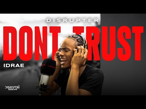 Idrae - Don't Trust | Disrupter Sessions 🚨