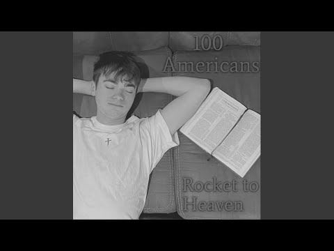 Rocket To Heaven - 100 Americans