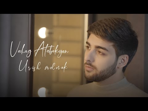 Vahag Atabekyan - Urish Molorak