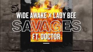 WiDE AWAKE &amp; Lady Bee - Savages (ft. Doctor) | Dim Mak Records