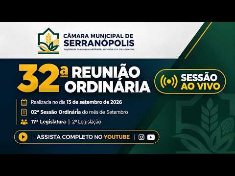 32ª Sessão Ordinária de 2026 – Câmara Municipal de Serranópolis GO