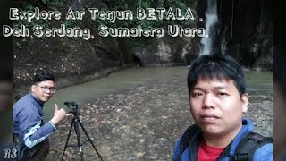 preview picture of video 'Explore Air Terjun BETALA , Deli Serdang, Sumatera Utara, Indonesia.'