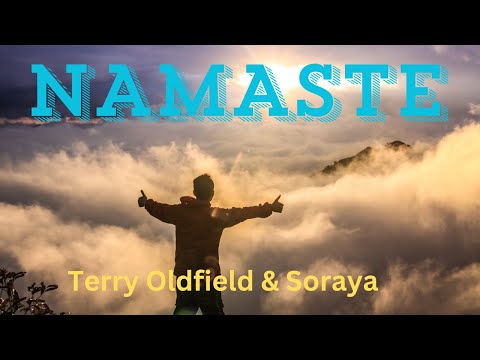 NAMASTE ... Terry Oldfield and Soraya