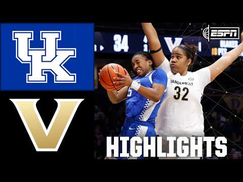 Kentucky Wildcats vs. Vanderbilt Commodores | Full Game Highlights | ESPN College Basketball