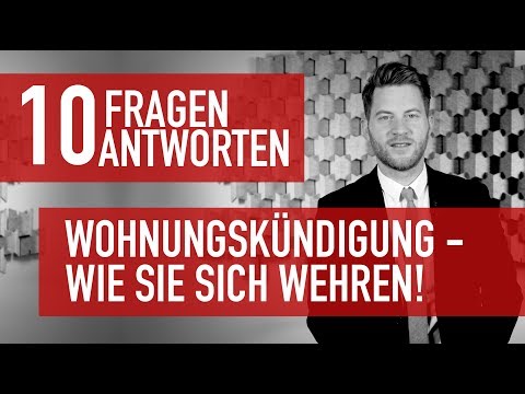 10 Fragen 10 Antworten - Wohnraumkündigung: Wie Sie sich wehren können!