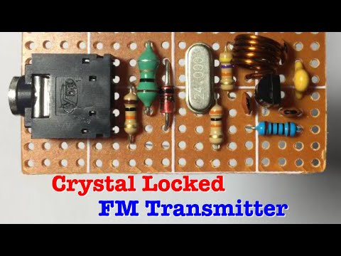 Easy Crystal Locked FM Transmitter With Single 9018 Transistor  Stable Frequency