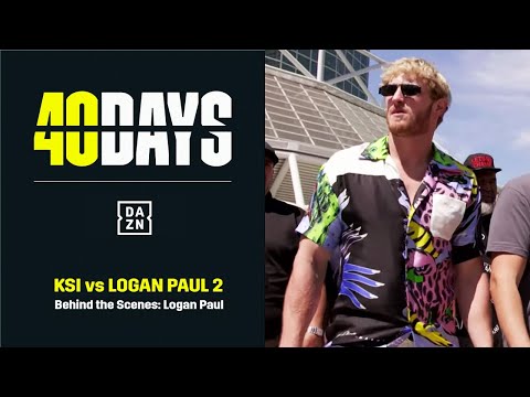 40 DAYS: Logan Paul’s Countdown to Fight Night