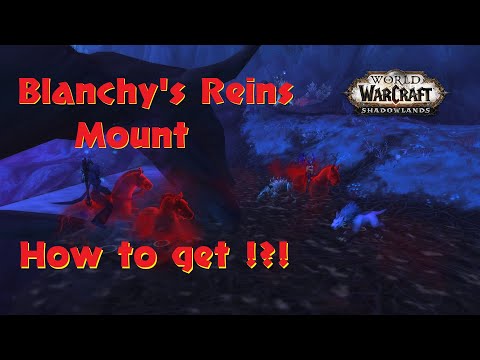 How to get Blanchy's Reins Mount Full Guide Shadowlands WOW