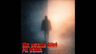 Pol Wanda reinterpretacją Nim wstanie dzień” zaskakuje