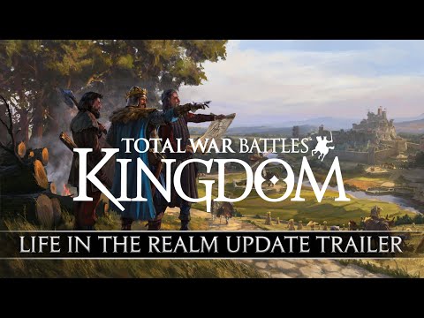 Total War Battles: KINGDOM — Life in the Realm Update — Release Trailer