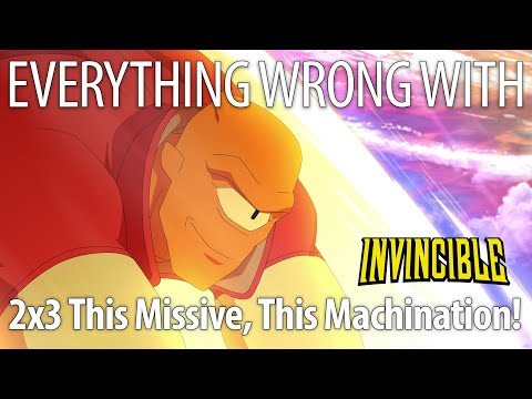 Everything Wrong With Invincible S2E3 - "This Missive, This Machination!"