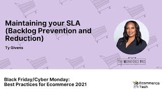 Maintaining your SLA (Backlog Prevention and Reduction) - Ty Givens | eCommerce Tech