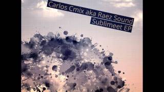 End System - Original mix - Carlos Cmix aka Raed sounz  - Mona Records