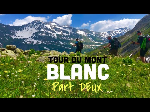 2018 Tour Du Mont Blanc ~ Snow fun (Part Deux)