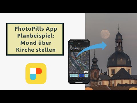 PhotoPills verstehen (4/5): Der Vollmond über der Jesuitenkirche - Komplette Planung erklärt