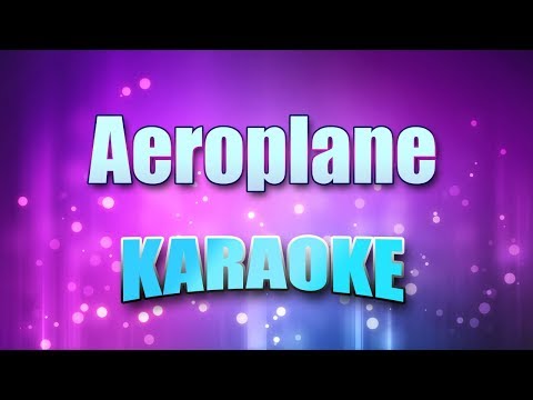 download lagu mp3 mp4 Aeroplane Karaoke, download lagu Aeroplane Karaoke gratis, unduh video klip Aeroplane Karaoke
