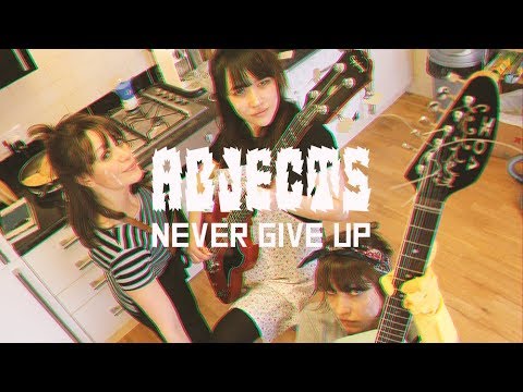 Abjects - Never Give Up (music video)