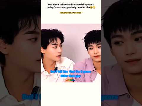 Tian🗣️"Ziyu ,You have 5 more years to grow up"🥺🤧Ahh!🫂#bl#blseries#shorts#revengedlove